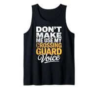 Crossing Guard Voice Stop Sign Street Safety Tank Top