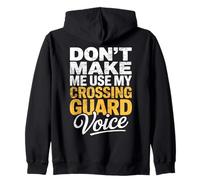 Crossing Guard Voice Stop Sign Street Safety Zip Hoodie