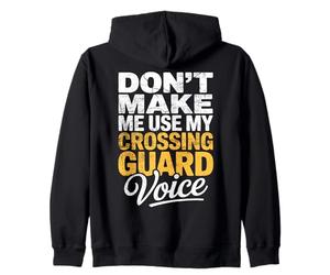 Crossing Guard Voice Stop Sign Street Safety Zip Hoodie