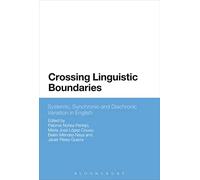 Crossing Linguistic Boundaries: Systemic, Synchronic and Diachronic Variation in English