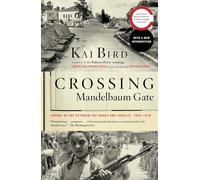 Crossing Mandelbaum Gate: Coming of Age Between the Arabs and Israelis, 1956-1978