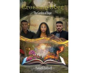 Crossing Over: The Garden of Hope
