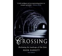 Crossing : Reclaiming the Landscape of Our Lives