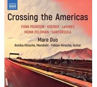 Mare Duo - Crossing the Americas: Funk Pearson, krenek, LeVines, Monk Feldman, Santórsola