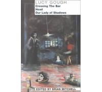 Crossing the Bar: Three Plays