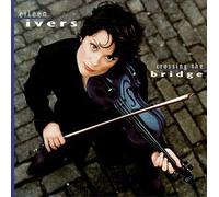 Crossing the Bridge by Eileen Ivers