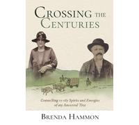 Crossing the Centuries: Connecting to 165 Spirits and Energies of my Ancestral Tree