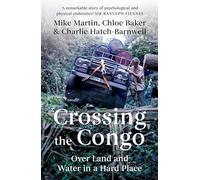 Crossing the Congo: Over Land and Water in a Hard Place