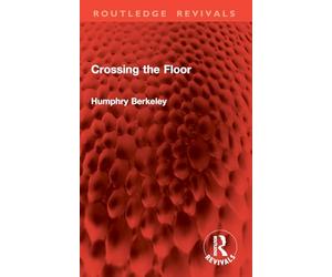 Crossing the Floor (Routledge Revivals)