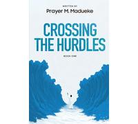 Crossing The Hurdles - Book 1