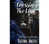Crossing The Line: A Reverse Age Gap (Small Town Forbidden Love)