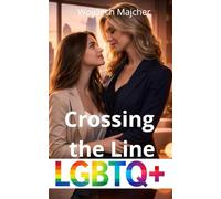 Crossing the Line: A Workplace Lesbian Romance