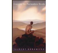 Crossing the Postmodern Divide