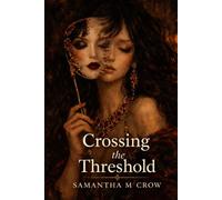 Crossing the Threshold