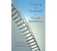 Crossing the Threshold of Divine Revelation