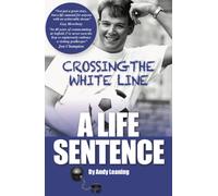 Crossing The White Line, A Life Sentence