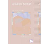 Crossing to Scotland: Celtic Music for Cello