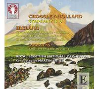 Crossley-Holland - Symphony in D; Ireland