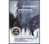 Crossley-Mercer, Edwin - Schubert: Winterreise: Voyage D'hiver