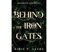 Crossroad Chronicles: Behind the Iron Gates