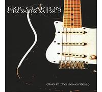 Crossroads 2 (Live In The Seventies) by Eric Clapton (1996-04-02)