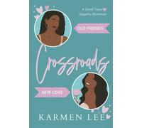 Crossroads: A Small-Town Sapphic Romance: 1 (Hickory Springs)