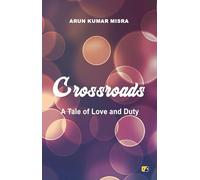 Crossroads: A Tale of Love and Duty