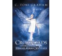 Crossroads and the Himalayan Crystals – AuthorHouse