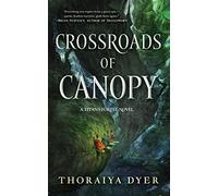 Crossroads of Canopy: A Titan's Forest Novel (Titan's Forest, 1)
