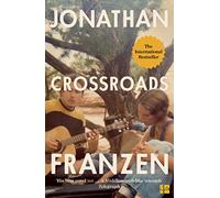 Crossroads: The latest novel from the international bestselling author of The Corrections
