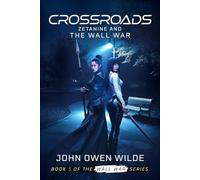 Crossroads ZetaNine and the Wall War