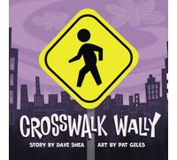Crosswalk Wally