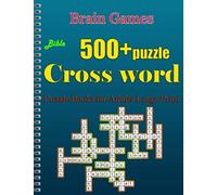 Crossword Bible: Puzzle Books for Kids & Adults Large Print Puzzles with Easy, Medium, Hard, and Very Hard Difficulty Levels 500 + puzzle