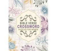 Crossword Bible Verse Puzzles For Women: Inspiring Faith-Filled Challenges to Strengthen Mind and Spirit