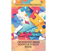 CROSSWORD BRAIN BOOSTER PUZZLE BOOK FOR SMART KIDS & CHILDREN & ADULTS VOLUME 01