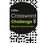 Crossword Challenge Book 5: 200 quick crossword puzzles (Collins Crosswords)