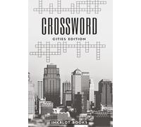 Crossword Cities Edition: Crossword Puzzles with Easy to Read print about Cities, Countries, Geography, and more | 6x9 inches, 120 pages | 50+ Puzzles...Gift for Holidays, and Leisure