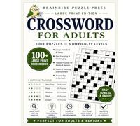 Crossword for Adults: 100+ Puzzles, 5 Difficulty Levels, Large Print: Themed Crossword Puzzle Book for Adults and Seniors - Very Easy to Expert
