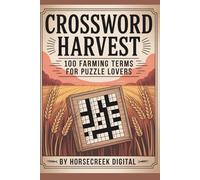 Crossword Harvest: 100 Farming Terms for Puzzle Lovers