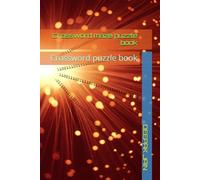 Crossword Maze Puzzle Book for Adults: 300 Large Print Easy to Medium Mixed Puzzles (Crosswords & Mazes) with Solutions | Brain Games for Adults, Seniors & Teens