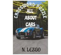 CROSSWORD PUZZLE ALL ABOUT CARS: CAR LOVER'S FIFTY CROSSWORD PUZZLE WITH SOLUTION