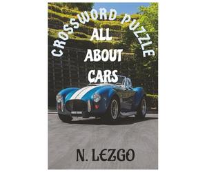 CROSSWORD PUZZLE ALL ABOUT CARS: CAR LOVER'S FIFTY CROSSWORD PUZZLE WITH SOLUTION