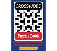 Crossword Puzzle Book: Easy to Medium | Suitable for Adults, Teens & Seniors | Brain Training, Focus & Relaxation | 6x9 inches, Over 100 Pages | Great for Gifts & Travel