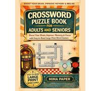 Crossword Puzzle Book For Adults and Seniors: Boost Your Brain, Improve Memory & Focus with Easy-to-Read Large Print Word Games (BABY BOOMER PUZZLES BOOK)