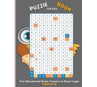 Crossword Puzzle Book for Kids Ages 8-12: Fun and Challenging Brain-Teasers, Word Games & Educational Activities to Boost Logic, Spelling, and Vocabulary Skills