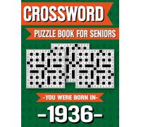 Crossword Puzzle Book For Seniors: Born in 1936 - Brain Stimulating Crossword Puzzle Book for Seniors with Large Print and Classic Fun