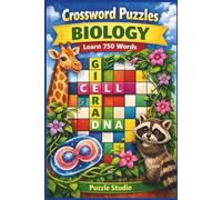 Crossword Puzzles - Biology - Learn 750 Words: A Fun Way to Master Biology Terms (biology through puzzles)