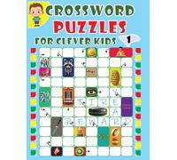 Crossword Puzzles for Clever Kids: Fun and Challenging Crossword Puzzles for Kids