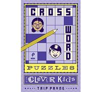 Crossword Puzzles for Clever Kids: Volume 1 (Puzzlewright Junior)