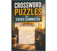 Crossword Puzzles for Every Commuter Volume 2: 100 Daily Mini Crossword Puzzles with Mixed Topics + Bonus All-Directions Word Searches | Travel Size ... Boosting Moments of Fun (Crossword Books)